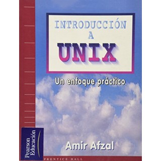 Introduccion A Unix. Un Enfoque Practico